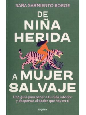 De NiÑa Herida A Mujer Salvaje