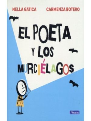 El Poeta Y Los Murcielagos