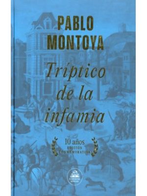 Triptico De La Infamia