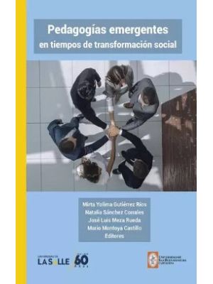 Pedagogias Emergentes En Tiempos De Transformacion Social