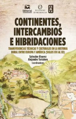 CONTINENTES INTERCAMBIOS E HIBRIDACIONES