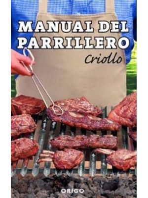 Manual Del Parrillero Criollo