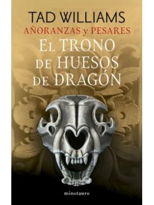 AÑoranzas Y Pesares 1 El Trono De Huesos De Dragon