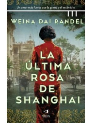 La Ultima Rosa De Shangai