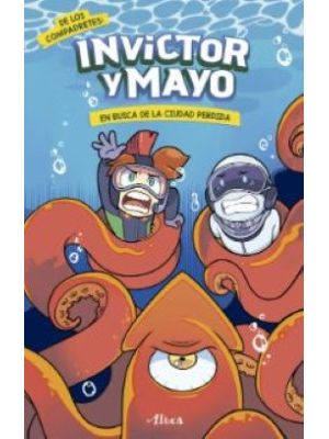 Invictor Y Mayo En Busca De La Ciudad Perdida