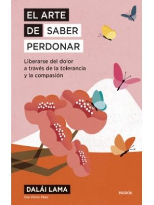 El Arte De Saber Perdonar