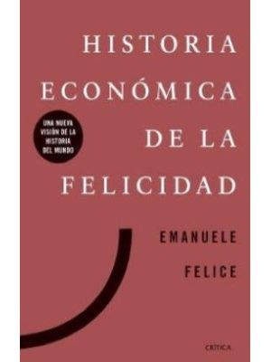 Historia Economica De La Felicidad