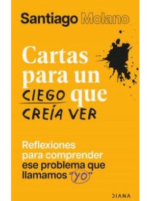 Cartas Para Un Ciego Que Creia Ver