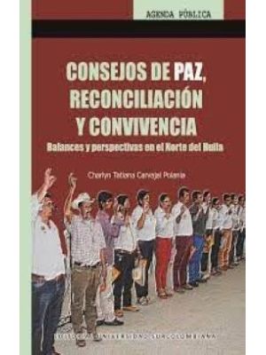 Consejos De Paz Reconciliacion Y Convivencia