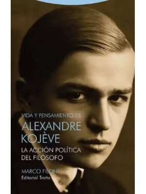 Vida Y Pensamiento De Alexandre Kojeve