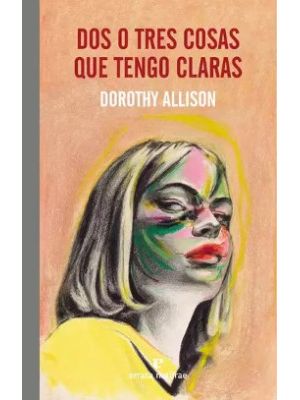 Dos O Tres Cosas Que Tengo Claras
