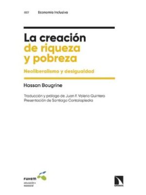 La Creacion De Riqueza Y Pobreza