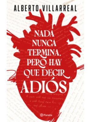 Nada Nunca Termina Pero Hay Que Decir Adios