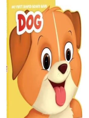 Dog My First Shaped Board Book