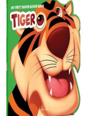 Tiger My First Shaped Board Book
