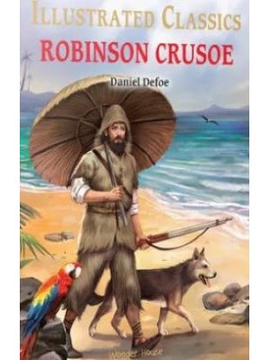 Robinson Crusoe Illustrated Classics