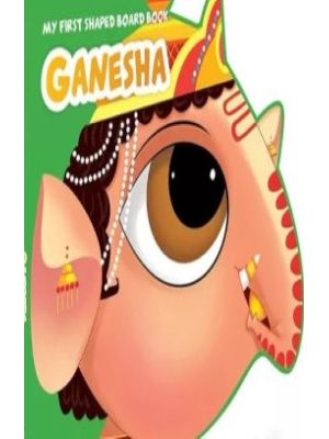 Ganesha My First Shaped Board Book