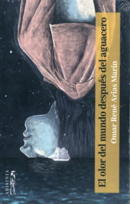 portada - EL OLOR DEL MUNDO DESPUES DEL AGUACERO