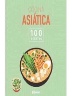 Cocina Asiatica 100 Recetas