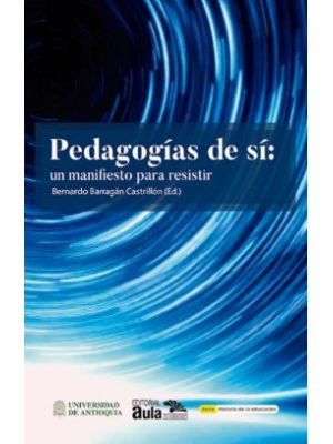 Pedagogias De Si Un Manifiesto Para Resistir