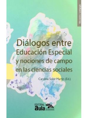 Dialogos Entre Educacion Especial Y Nociones De Campo En Las Ciencias Sociales