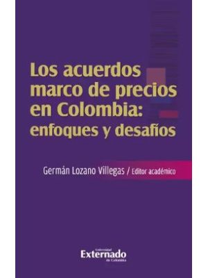 Los Acuerdos Marco De Precios En Colombia Enfoques Y Desafios
