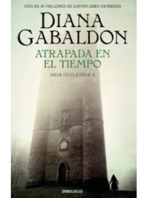 Atrapada En El Tiempo Saga Outlander 2