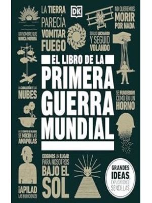 Grandes Ideas El Libro De La Primera Guerra Mundial