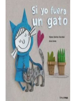 Si Yo Fuera Un Gato
