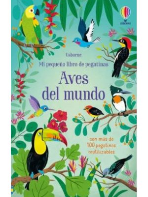 Aves Del Mundo Mi PequeÑo Libro De Pegatinas