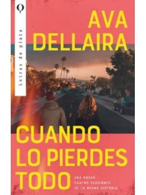 Cuando Lo Pierdes Todo