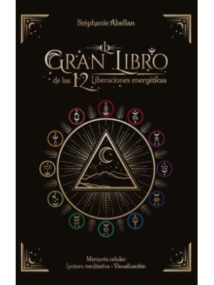 Gran Libro De Las 12 Liberaciones Energeticas