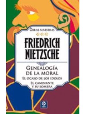 Friedrich Nietzsche T3 Obras Maestras