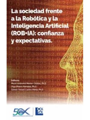 La Sociedad Frente A La Robotica Y La Inteligencia Artificial