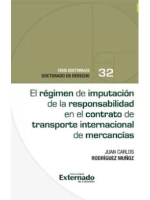 El Regimen De Imputacion De La Responsabilidad En El Contrato De Transporte