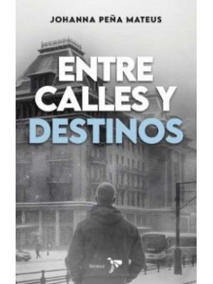 Entre Calles Y Destinos