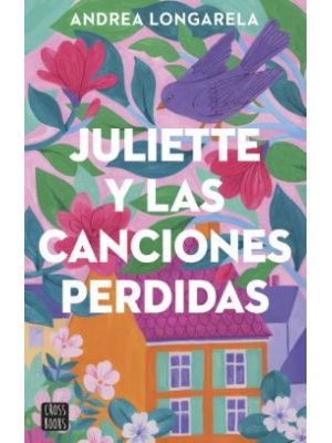 Juliette Y Las Canciones Perdidas