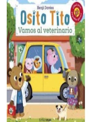 Osito Tito Vamos Al Veterinario