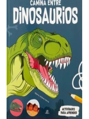 Camina Entre Dinosaurios
