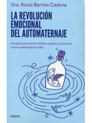 La Revolucion Emocional Del Automaternaje