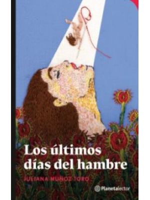Los Ultimos Dias Del Hambre