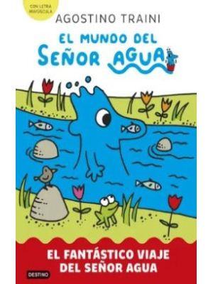 El Mundo Del SeÑor Agua 1 El Fantastico Viaje Del SeÑor Agua