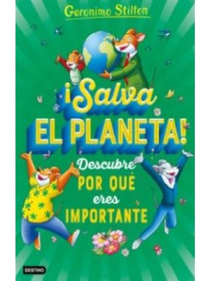 Salva El Planeta Descubre Por Que Eres Importante