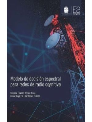 Modelo De Decision Espectral Para Redes De Radio Cognitiva