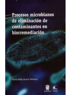 Procesos Microbianos De Eliminacion De Contaminantes En Biorremediacion