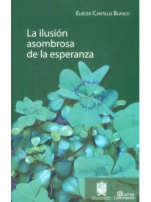 La Ilusion Asombrosa De La Esperanza