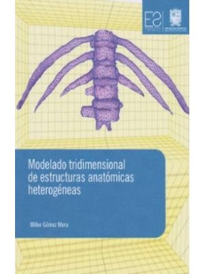 Modelado Tridimensional De Estructuras Anatomicas Heterogeneas