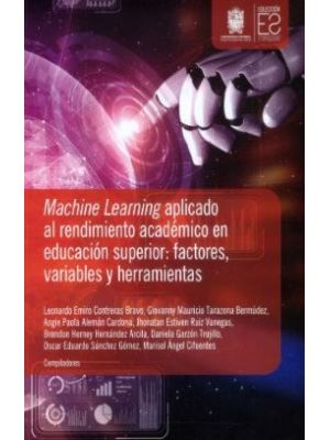 Machine Learning Aplicado Al Rendimiento Academico En Educacion