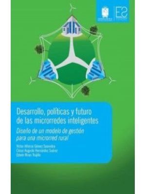 Desarrollo Politicas Y Futuro De Las Microrredes Inteligentes