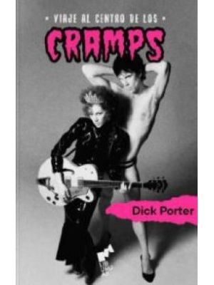 Viaje Al Centro De Los Cramps